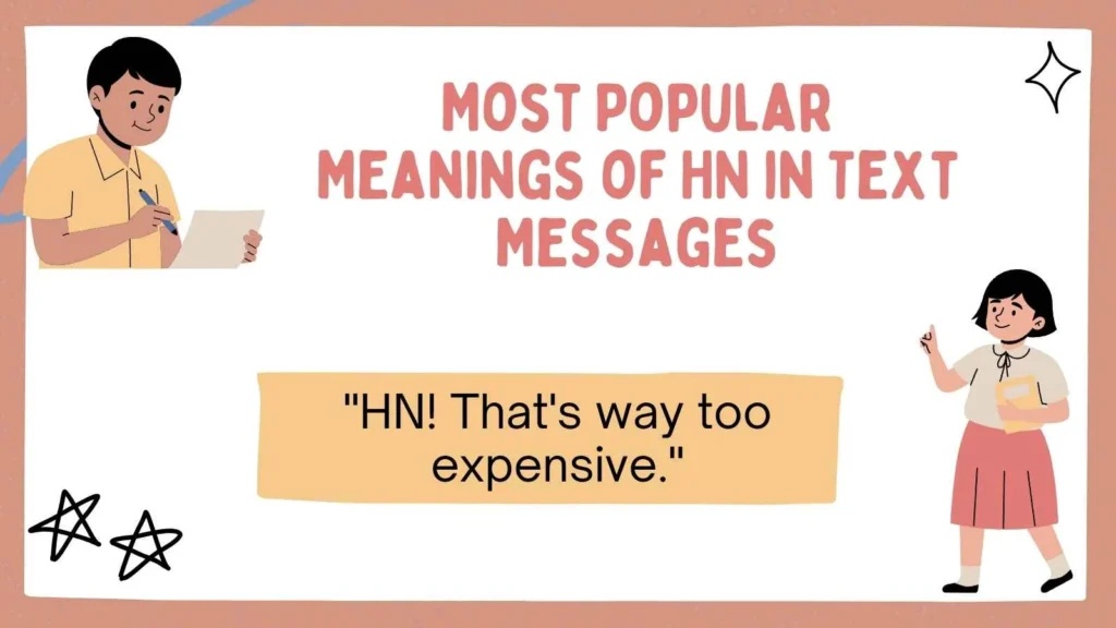Most Popular Meanings of HN in Text Messages