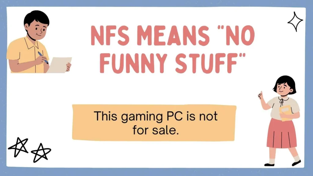NFS Means "No Funny Stuff"