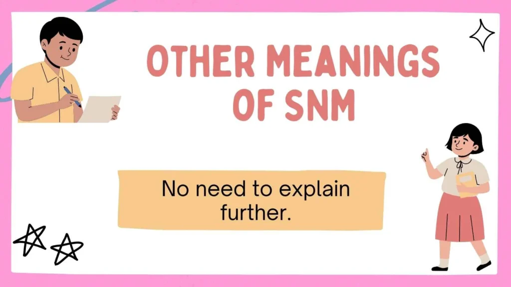 Other Meanings of SNM