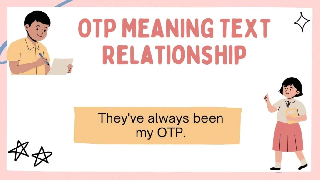 OTP Meaning Text Relationship