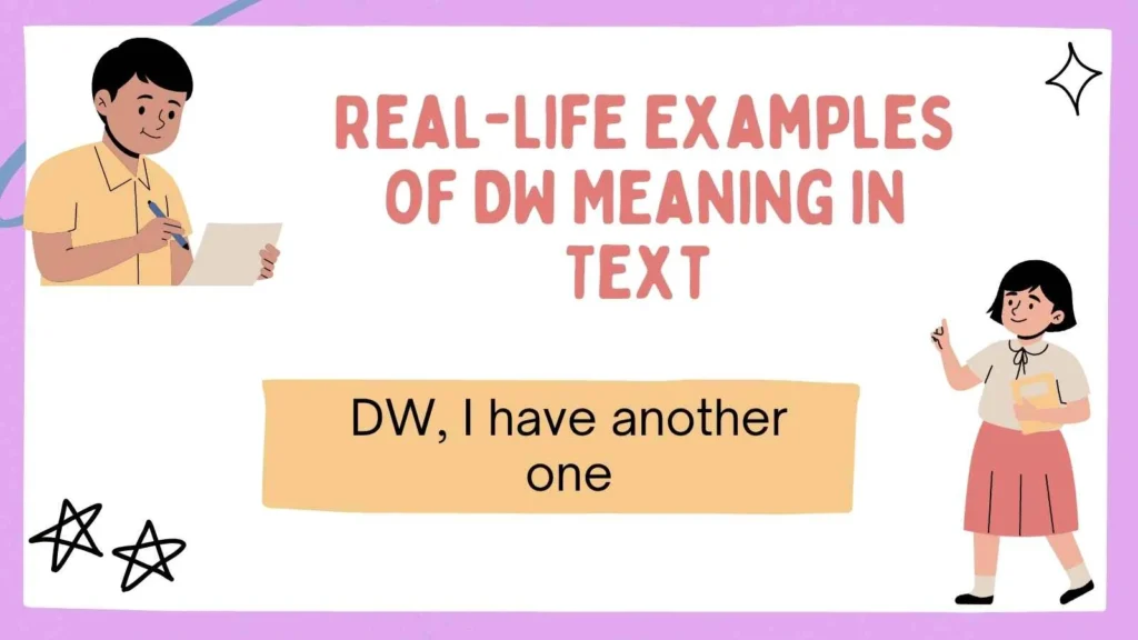 Real-Life Examples of DW Meaning in Text