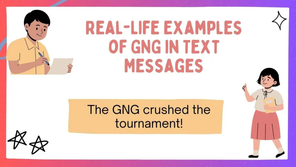 Real-Life Examples of GNG in Text Messages