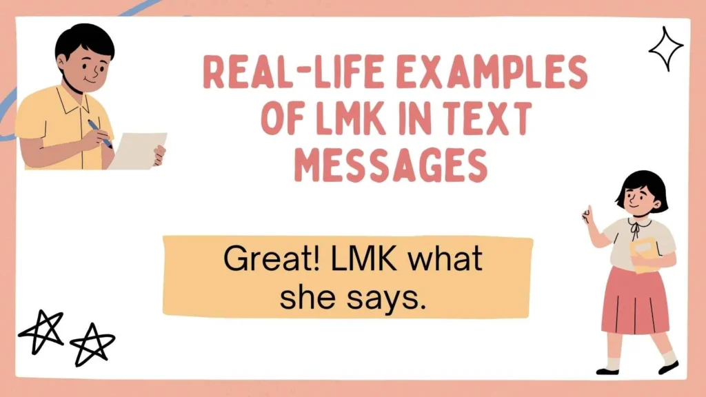 Real-Life Examples of LMK in Text Messages