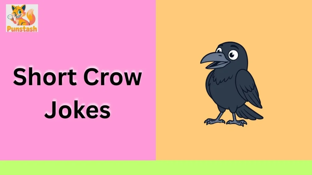 Short Crow Jokes