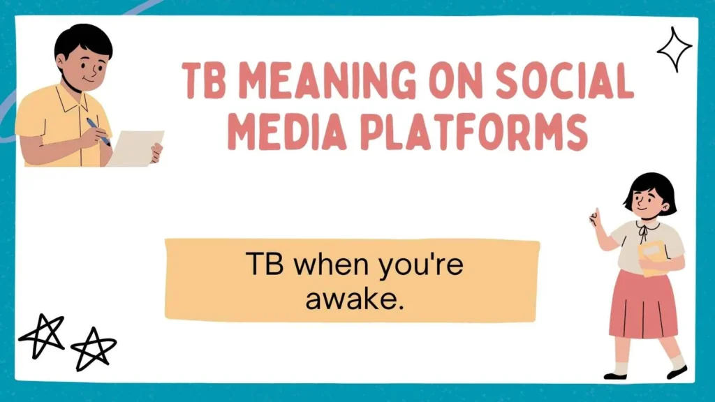 TB Meaning on Social Media Platforms