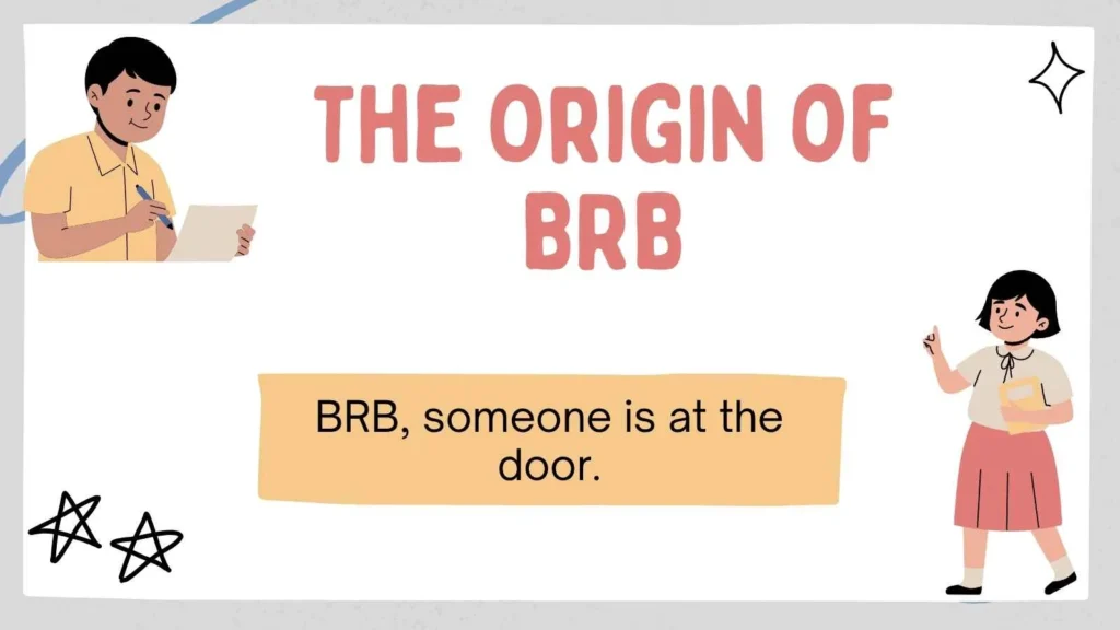 The Origin of BRB
