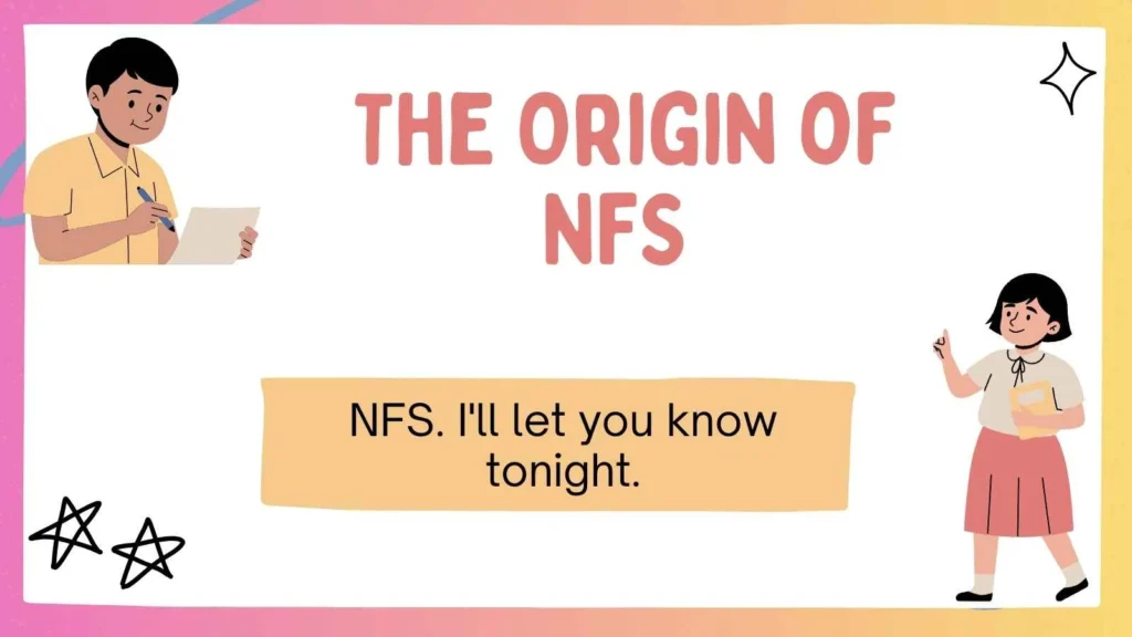 The Origin of NFS 