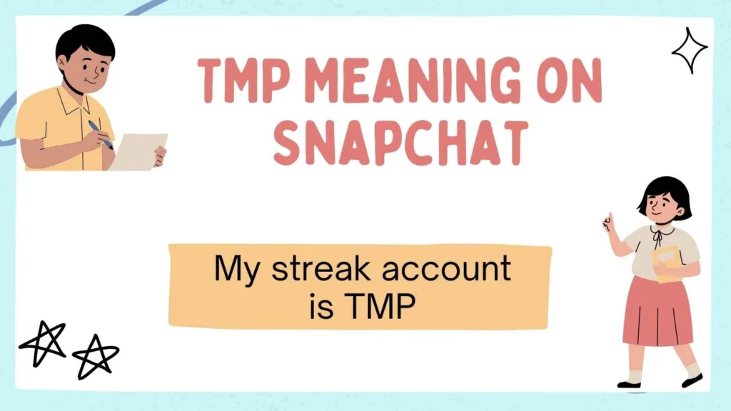 TMP Meaning on Snapchat
