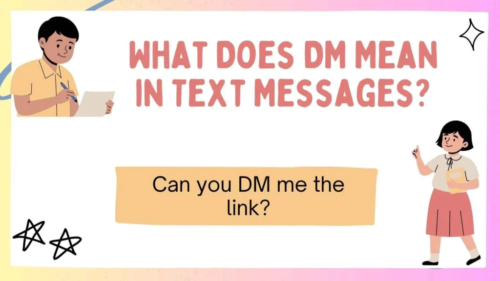 What Does DM Mean in Text Messages?