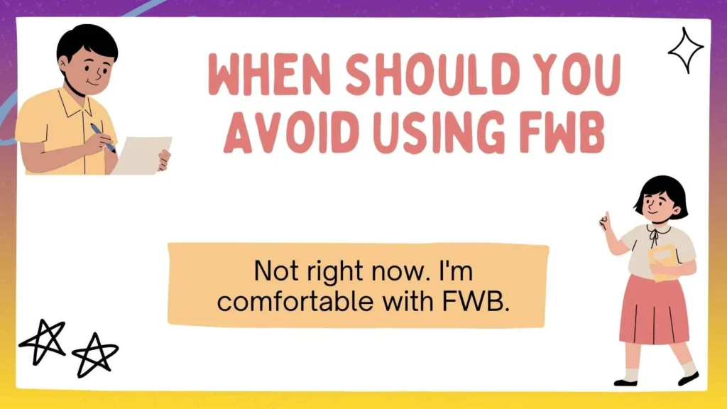 When Should You Avoid Using FWB
