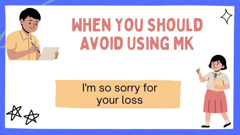 When You Should Avoid Using MK