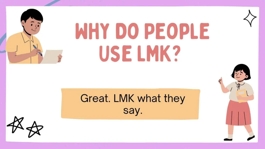 Why Do People Use LMK