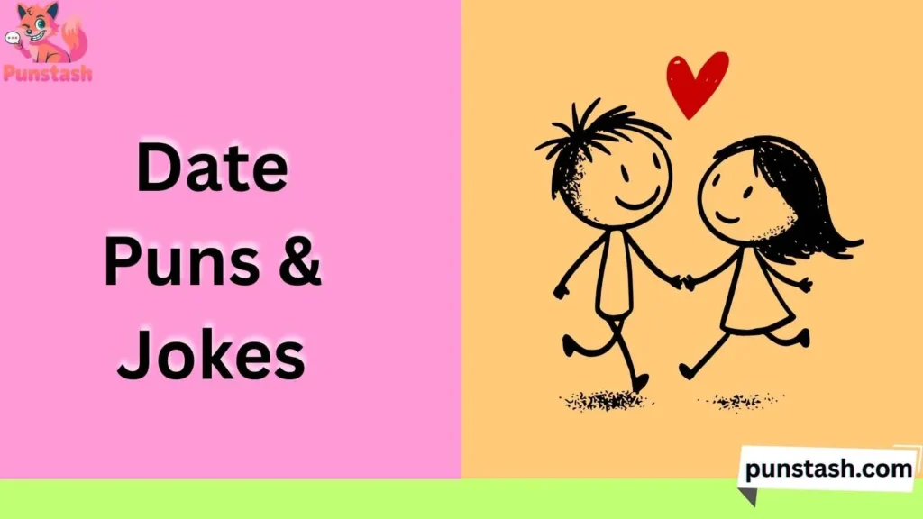 Date Puns & Jokes