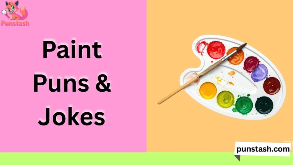 Paint Puns & Jokes