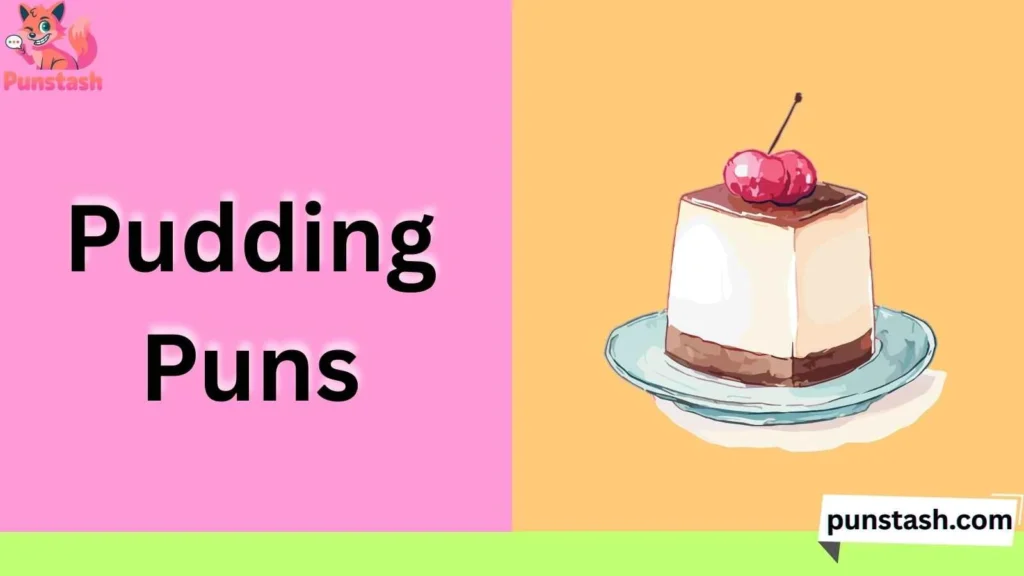 Pudding Puns