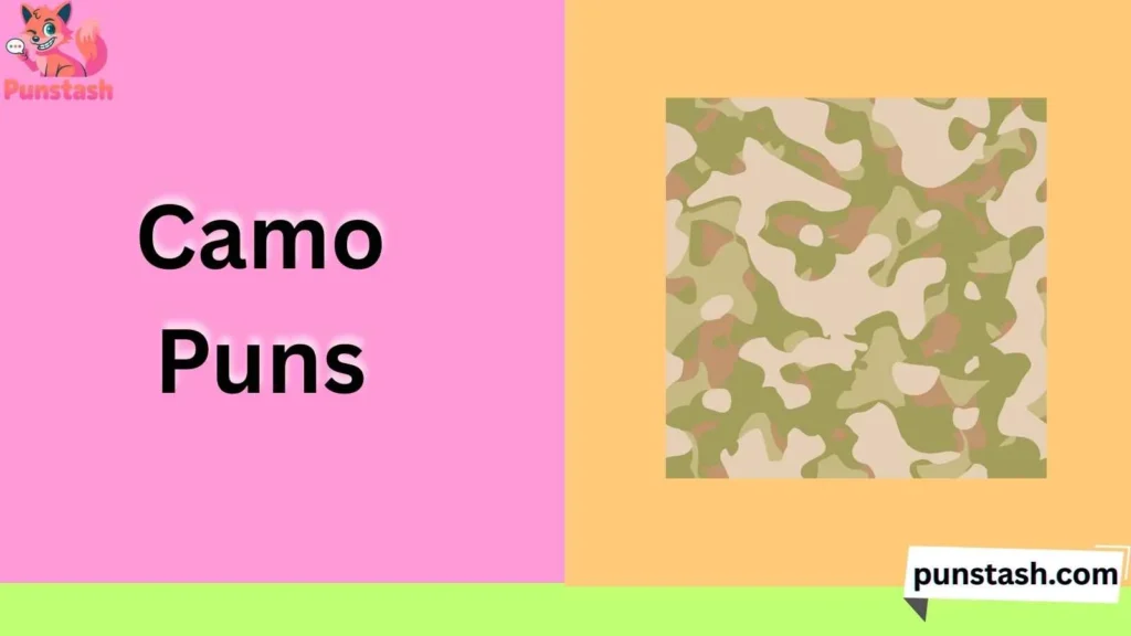 Camo Puns