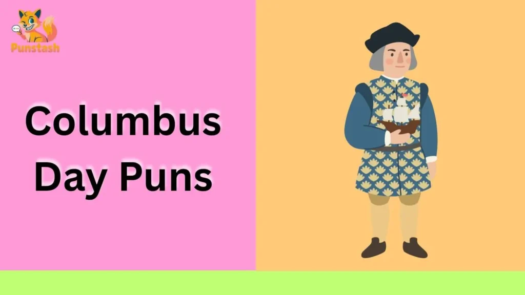 Columbus Day Puns