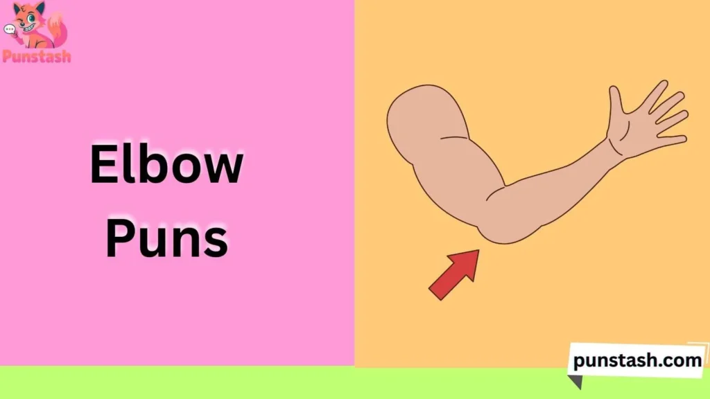 Elbow Puns
