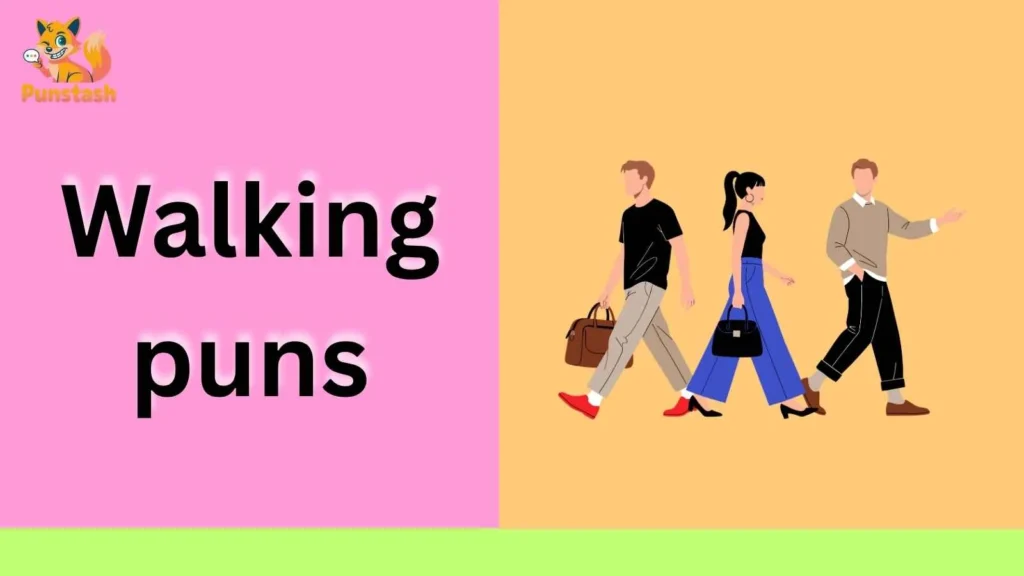 Walking puns