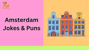 Amsterdam Jokes & Puns