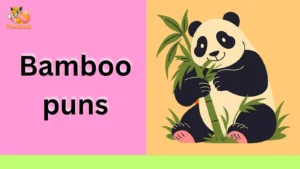 Bamboo puns