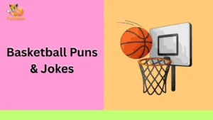 Basketball Puns & Jokes