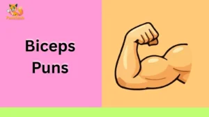 Biceps Puns