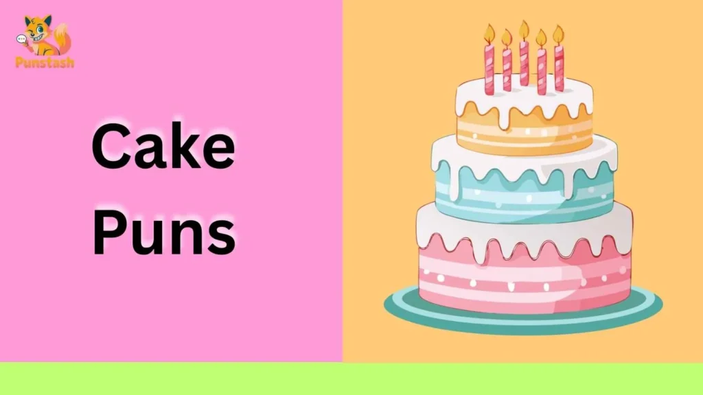 Cake Puns