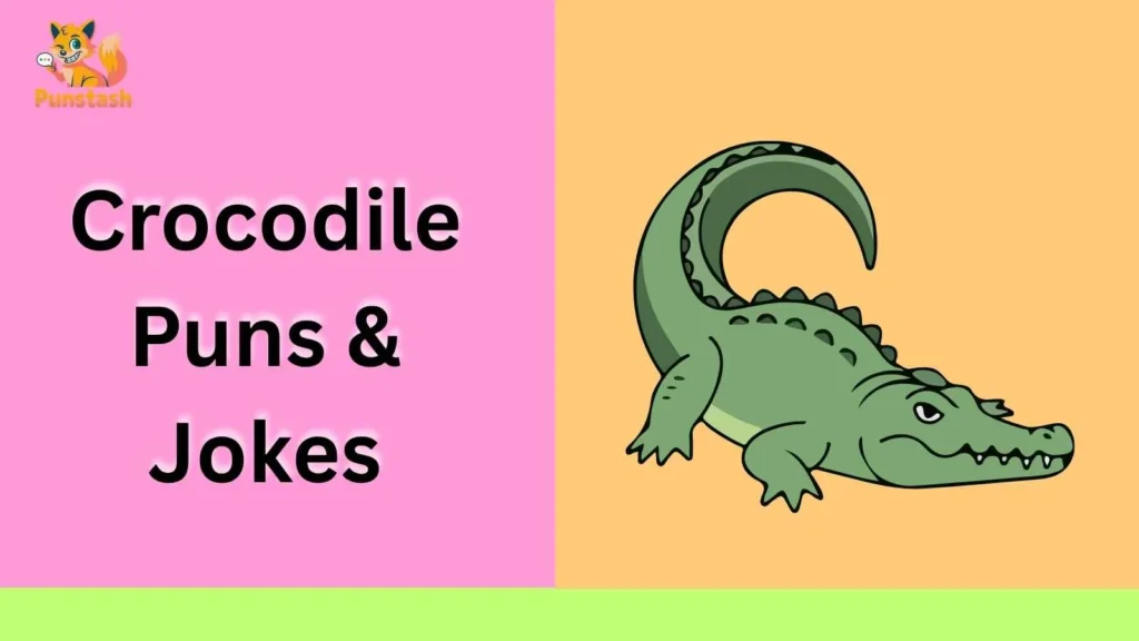 Crocodile Puns & Jokes