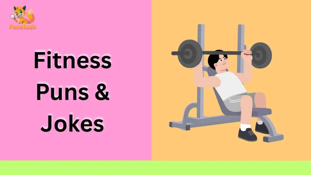 Fitness Puns & Jokes