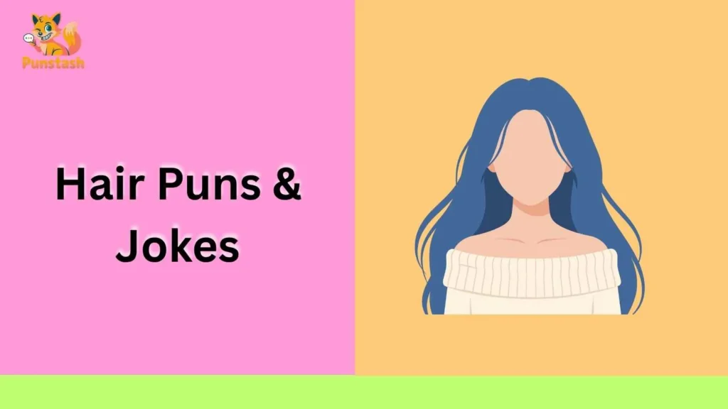 Hair Puns & Jokes