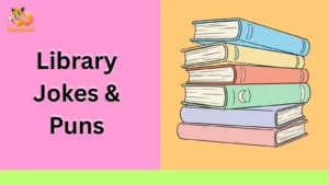 Library Jokes & Puns
