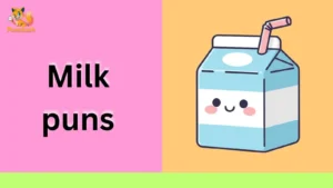 Milk puns