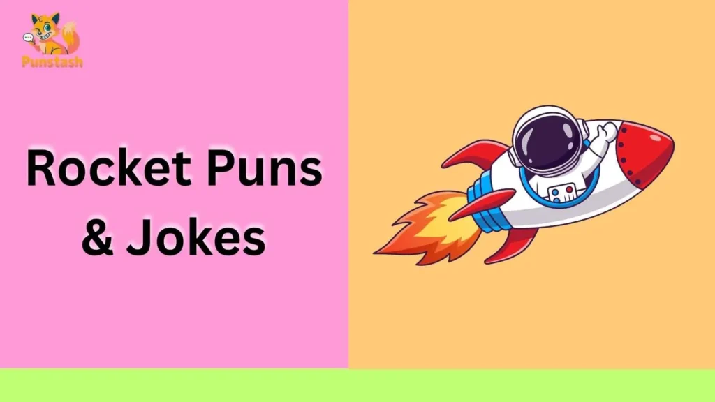 Rocket Puns & Jokes