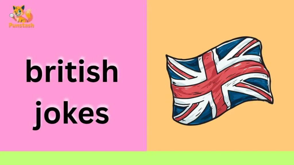 british jokes