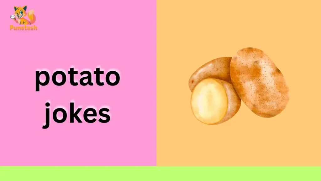 potato jokes