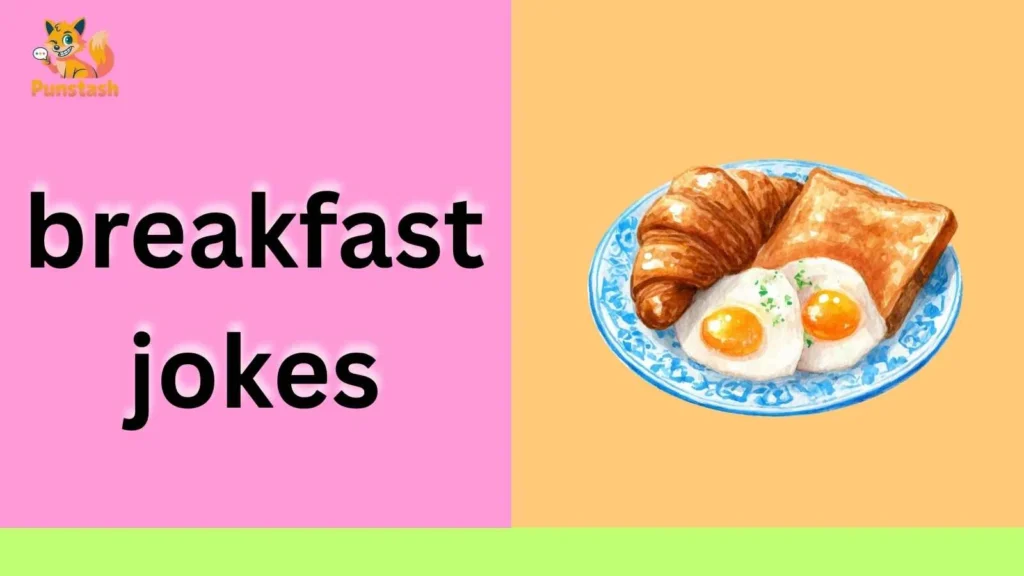 breakfast jokes