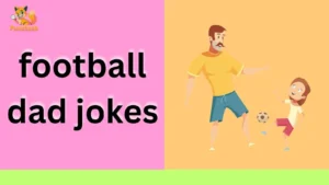 football dad jokes