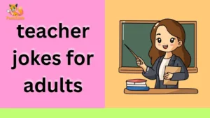 teacher jokes for adults