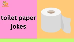 toilet paper jokes