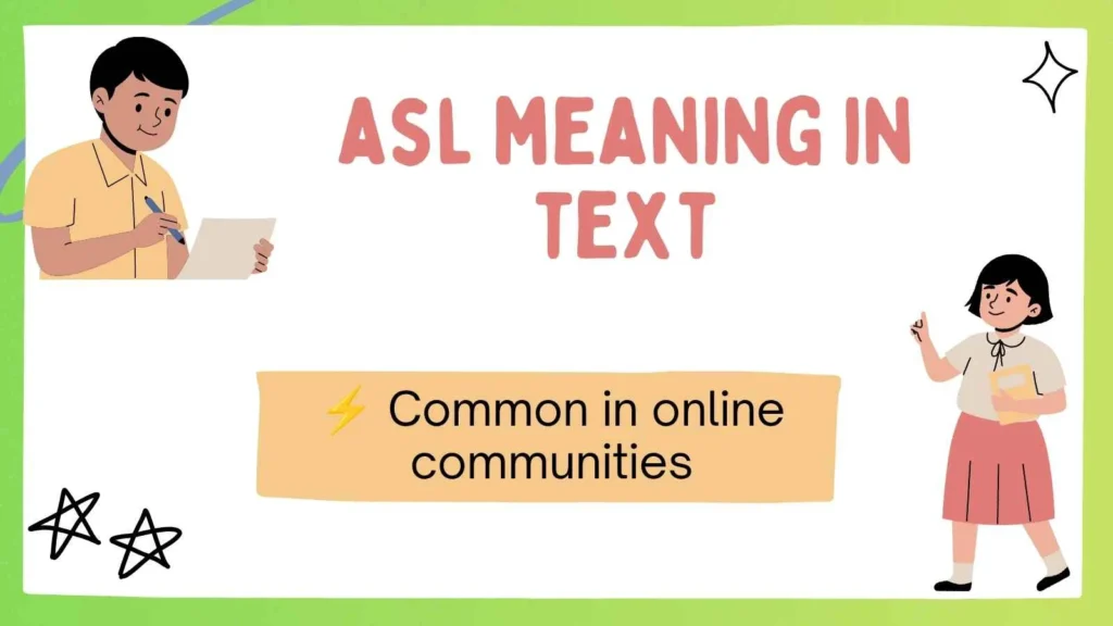 asl meaning in text