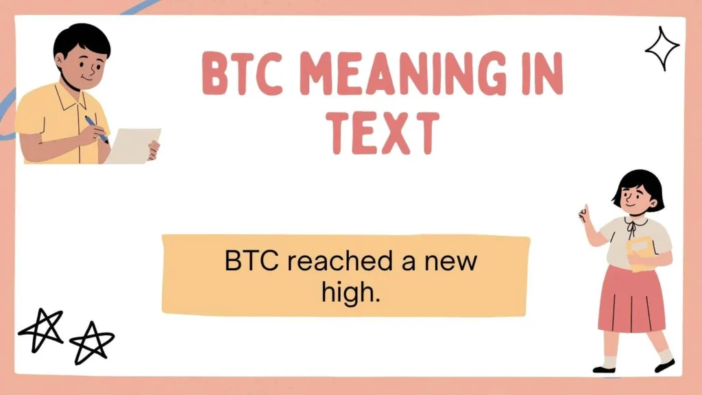 btc meaning in text