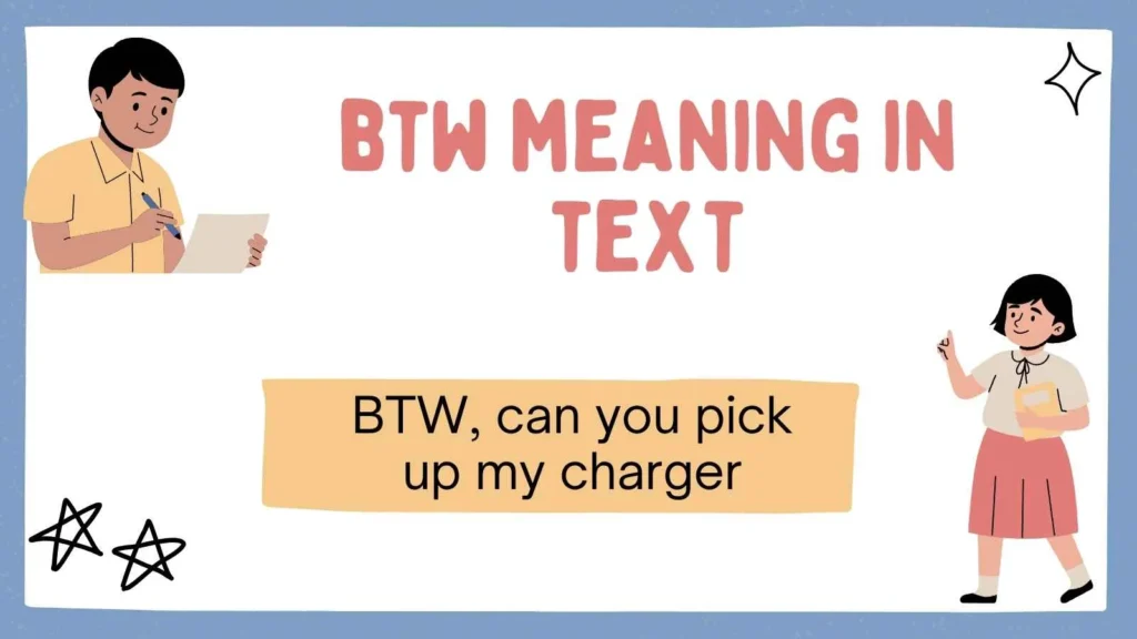 btw meaning in text