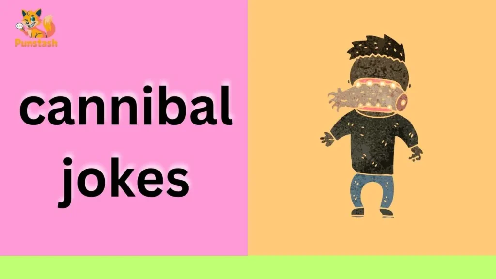 cannibal jokes