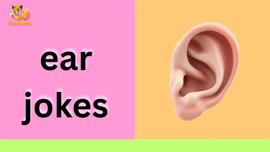 ear jokes