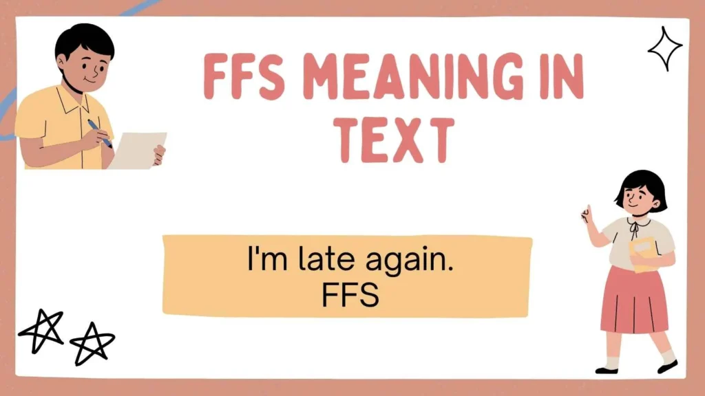 ffs meaning in text