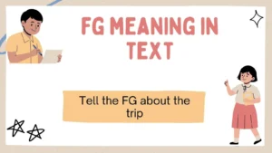 fg meaning in text