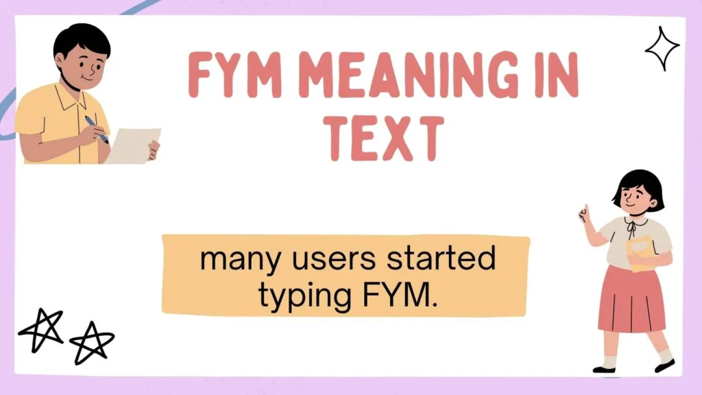 fym meaning in text