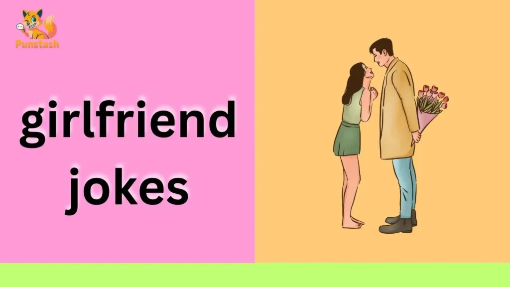 girlfriend jokes