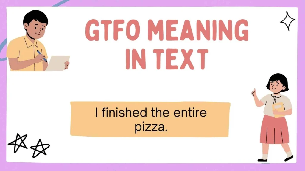 gtfo meaning in text